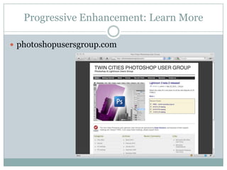Progressive Enhancement: Learn Morephotoshopusersgroup.com
