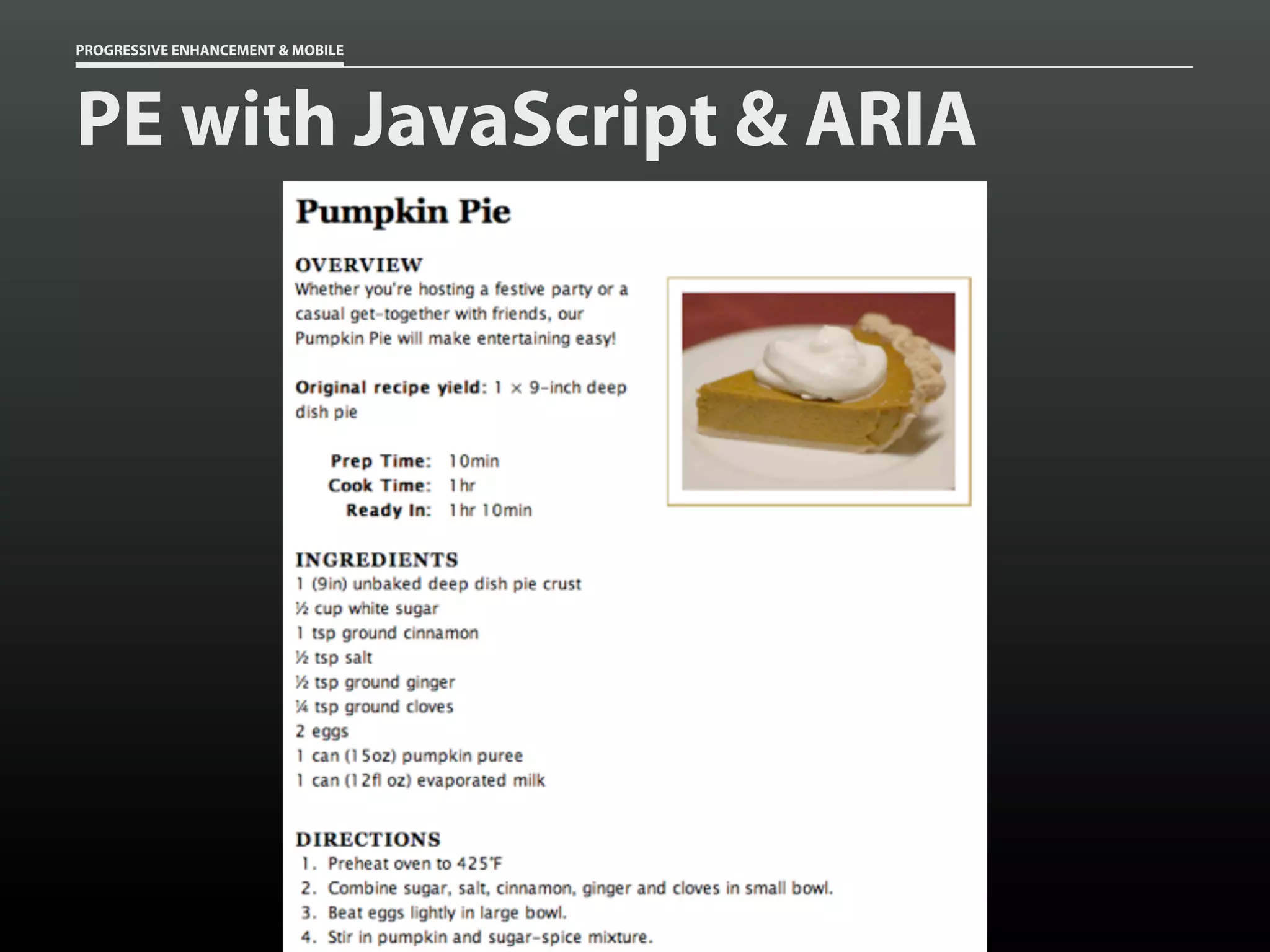 PROGRESSIVE ENHANCEMENT & MOBILE




PE with JavaScript & ARIA
 