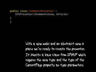 public class CommentsPresenter :
    EPiPresenter<ICommentsView, Article>
{
}




                  ’
 