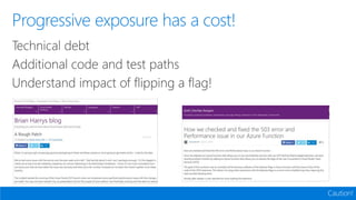 Progressive exposure using deployment rings and feature flags Slide 22
