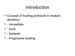 Gradual Loading Protocol Progressive_Implant_Loading.pptx presentation | PPTX