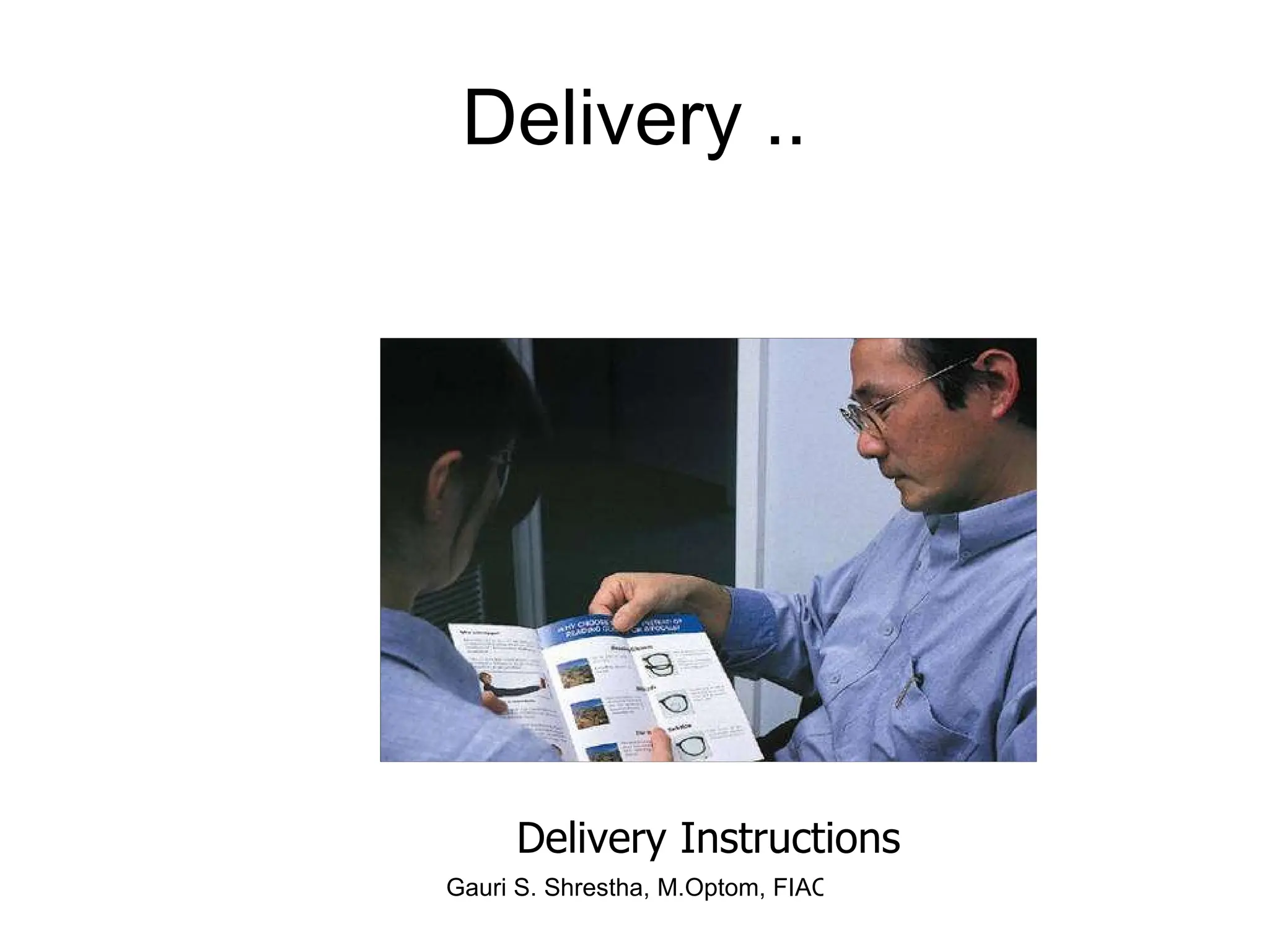 Delivery .. Delivery Instructions 