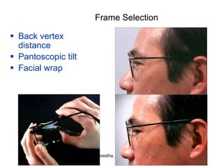   Frame Selection Back vertex distance  Pantoscopic tilt Facial wrap 
