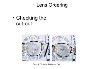 Lens Ordering Checking the cut-out 