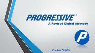 A Revised Digital Strategy
By : Ryan Ruggles
 