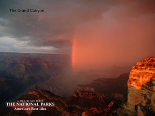 The Grand Canyon
 