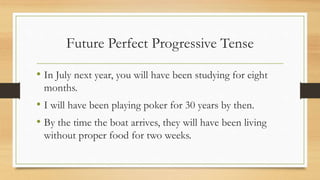 Future Progressive Example Have Been Progressive Tense.pptx