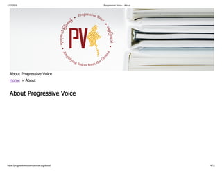 1/17/2018 Progressive Voice » About
https://progressivevoicemyanmar.org/about/ 4/12
About Progressive Voice
Home > About
About Progressive Voice
 