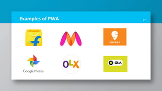 Examples of PWA 17
 
