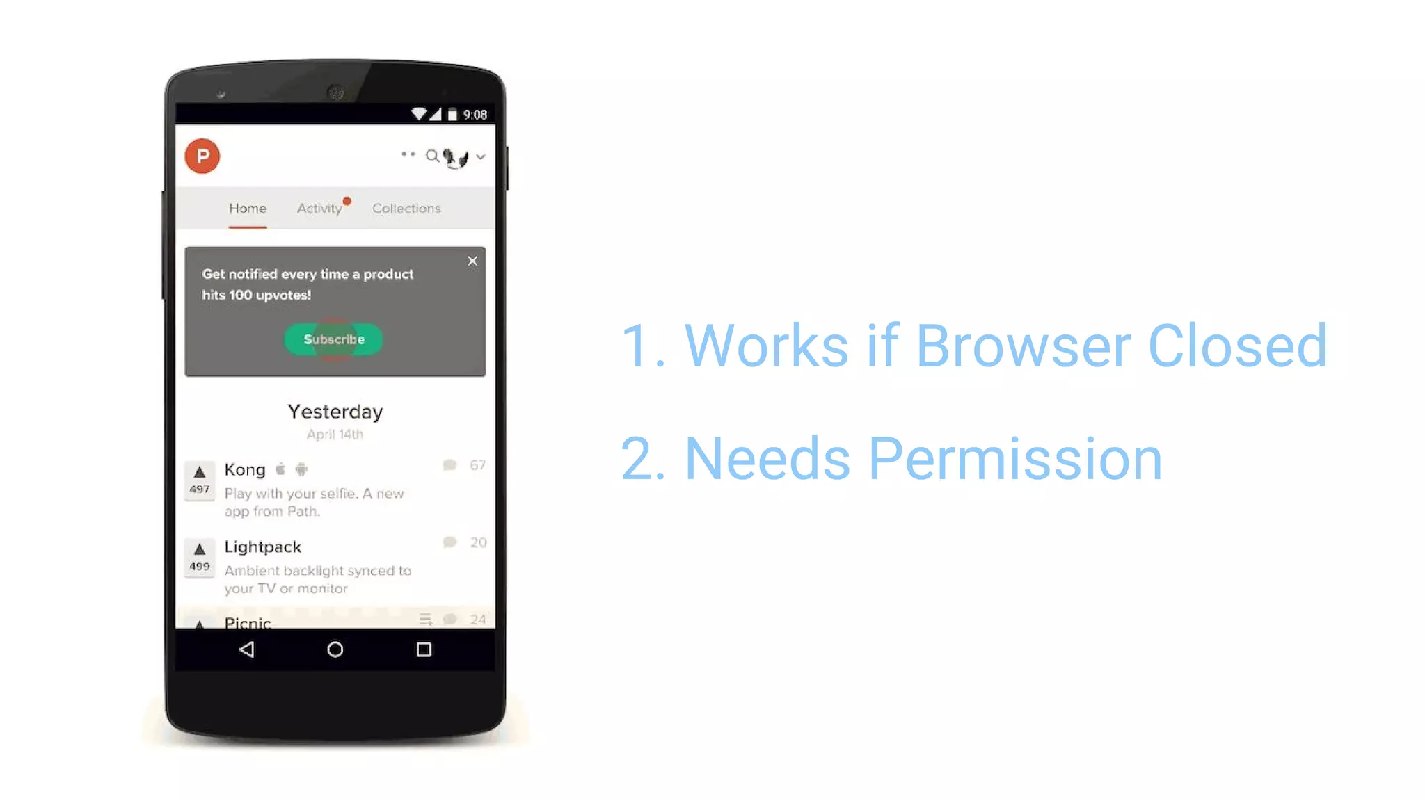 1. Works if Browser Closed
2. Needs Permission
 