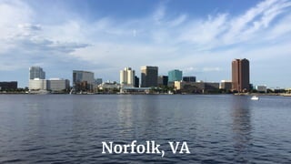 Norfolk, VA
 