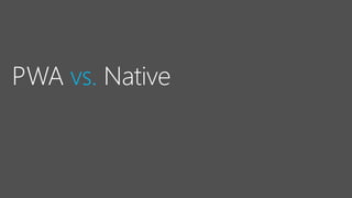 PWA vs. Native
 