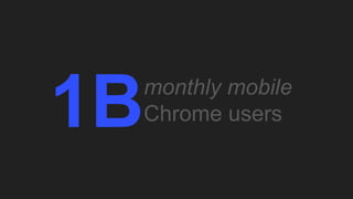 1Bmonthly mobile
Chrome users
 
