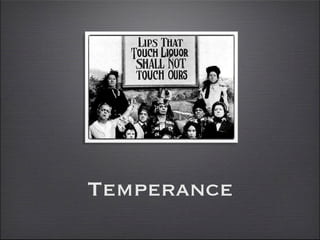 Temperance