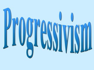 Progressivism