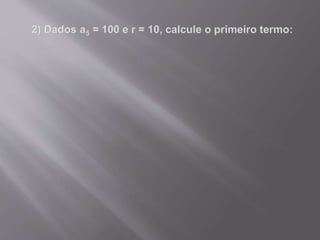 Progressão aritmética ( pa)