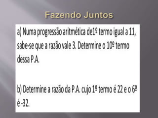 Progressão aritmética ( pa)