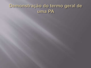 Progressão aritmética ( pa)