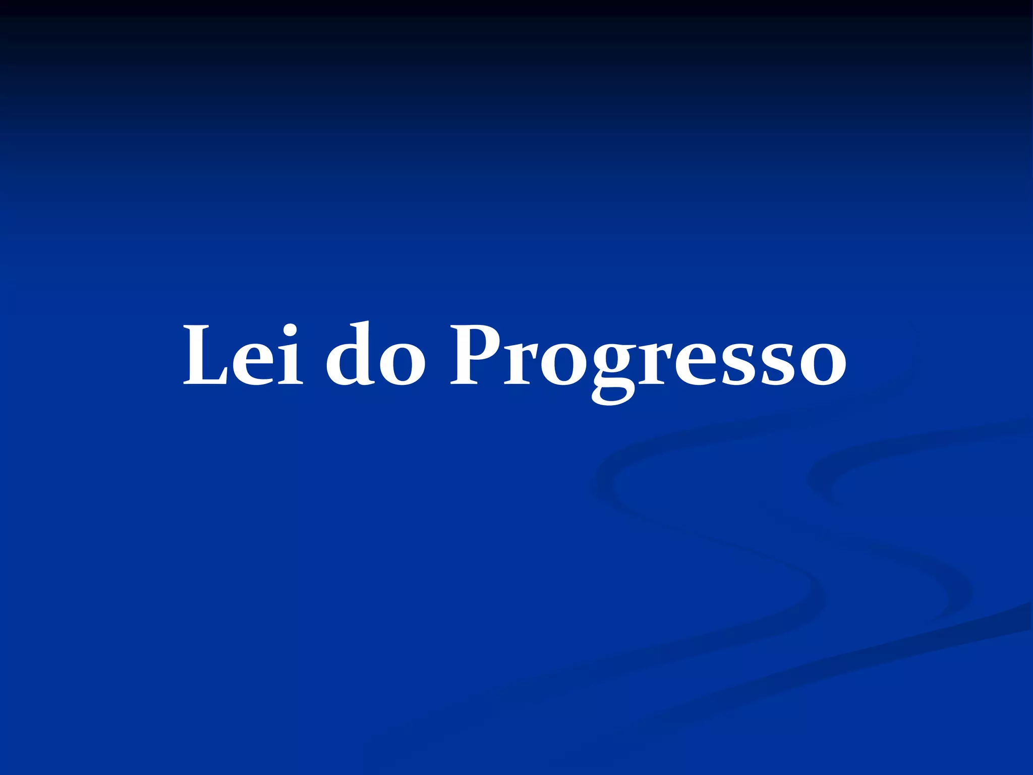 Lei do Progresso
 