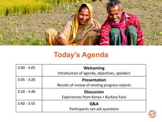 Today’s Agenda
3:00 - 3:05 Welcoming
Introduction of agenda, objectives, speakers
3:05 - 3:20 Presentation
Results of revi...