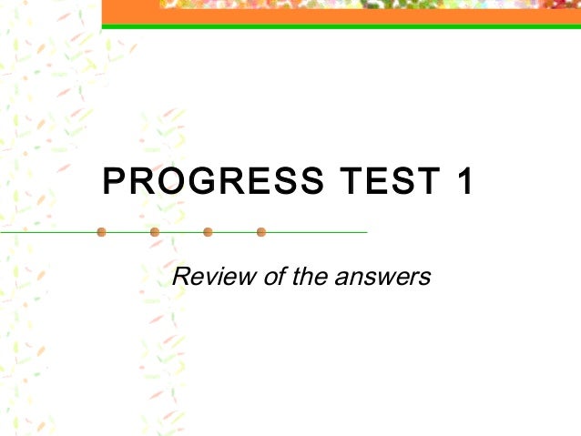 Progress Test 1 Units 1 3 Answers www.slideshare.net