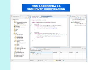 NOS APARECERÁ LA
SIGUIENTE CODIFICACIÓN
 