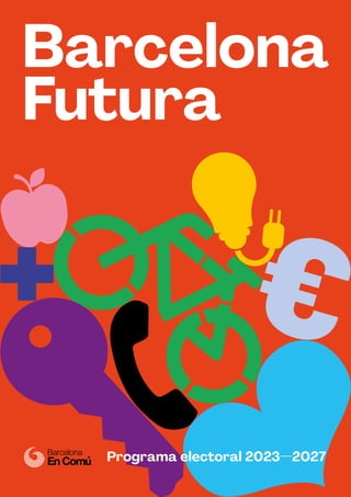 Programa electoral 2023—2027
Barcelona
Futura
 