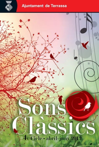 Sons
Clàssics
 4t. Cicle • abril-juny 2012
 