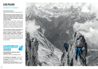 6
LES FILMS
(Auditorium. Gratuit)
Sur les iles du ciel (52’)
Filmd’OlivierAlexandre.Nomadeproduction,
2017
mercredi3janvierà14h30;jeudi4janvierà
14h30 ; mercredi 24 janvier à 14h30 ; mardi
13 février à 15h30 ; mercredi 14 février à
15h30 ; jeudi 15 février à 15h30 ; mercredi
21 mars à 14h30
Immergé sur les plus hauts sommets des
Alpesfrançaises,lespectateursuituneéquipe
de botanistes dans l’étude de trois fleurs
d’altitude. A 3 500m d’altitude, les chercheurs
traquent les informations génétiques plantes
à des fleurs pour retracer le chemin de la vie.
Vivreenmontagne,s’adapteroudisparaitre(52’)
Film de Laurent Cistac, Aster production.
mardi 13 février à 14h30 ; mercredi 14
février à 14h30 ; jeudi 15 février à 14h30
Ce film évoque comment les plantes, les
animaux et les hommes ont résisté au vent,
au froid, au soleil et à l’altitude, développant
de remarquables stratégies de survie pour ne
pas disparaitre.
LANATUREEN
SIGNES
Visites guidées en Langue des Signes
Française. Gratuit.
Réservation olivier.marreau@grenoble.fr
Les Animaux de montagne : Mercredi 17
janvier à 14h30 ; Samedi 20 janvier à 14h30
Les Abeilles : Mercredi 14 février à 14h30 ;
Samedi 17 février à 14h30
L’Echiquier des animaux disparus : Mercredi
14 mars à 14h30 ; Samedi 17 mars à 14h30
©AbdouMartin,2016
 