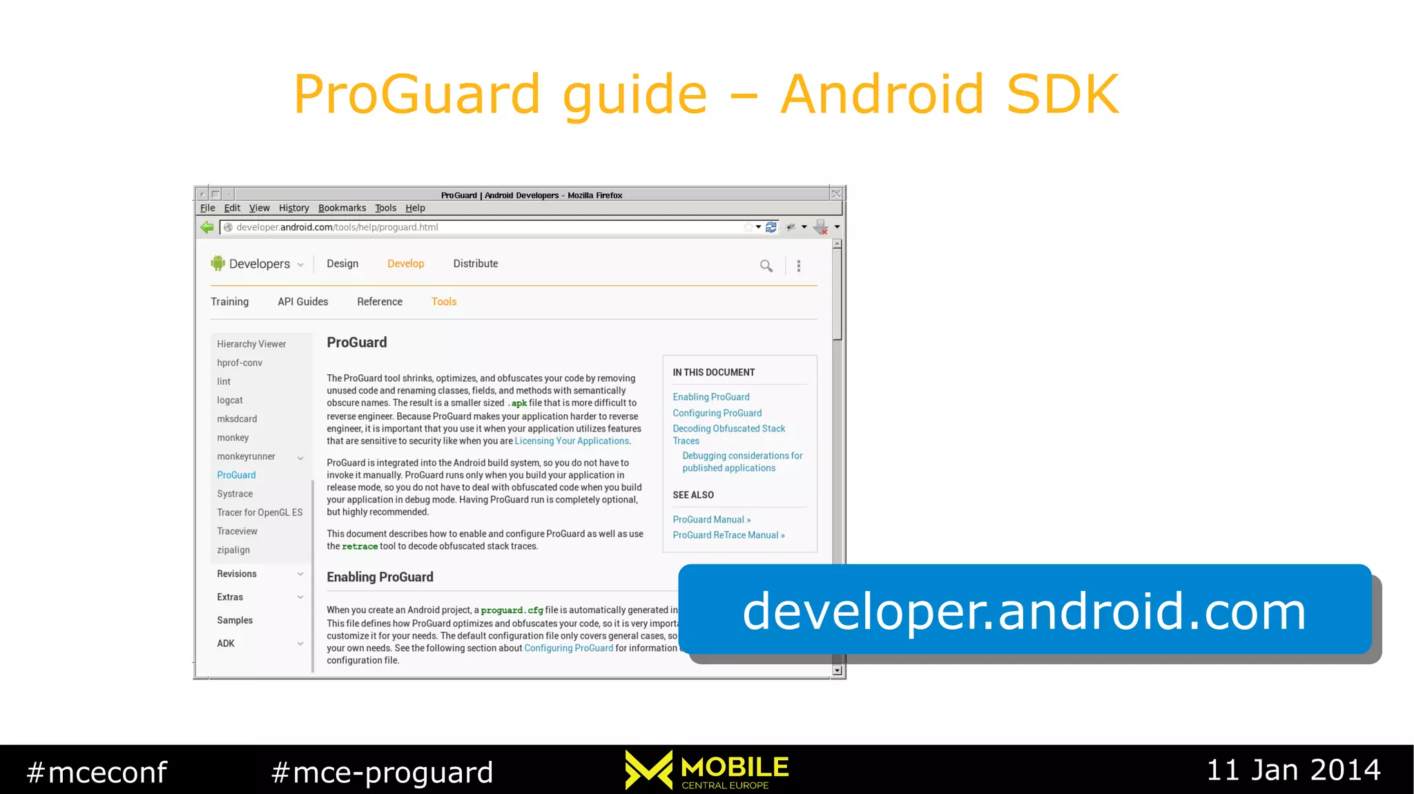 #mceconf #mce-proguard 11 Jan 2014
ProGuard guide – Android SDK
developer.android.comdeveloper.android.com
 