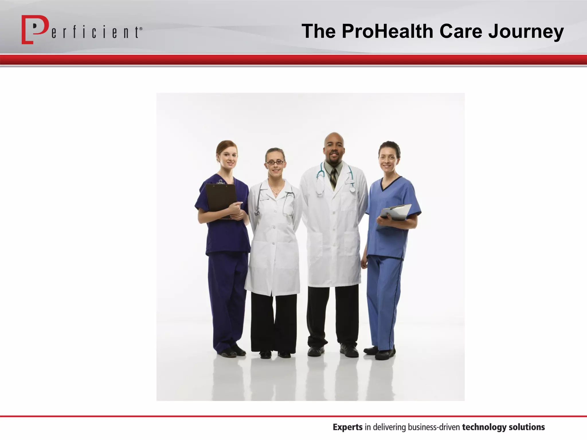 The ProHealth Care Journey
 
