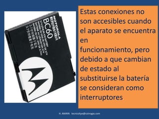 Estas conexiones no
                son accesibles cuando
                el aparato se encuentra
                en
                funcionamiento, pero
                debido a que cambian
                de estado al
                substituirse la batería
                se consideran como
                interruptores.
                .
H. AMAYA tecnicohse@coinogas.com
 