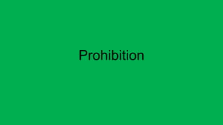 Prohibition
 