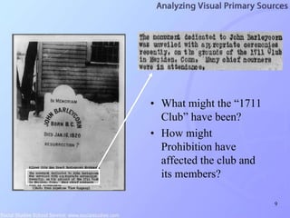 9
• What might the “1711
Club” have been?
• How might
Prohibition have
affected the club and
its members?
 