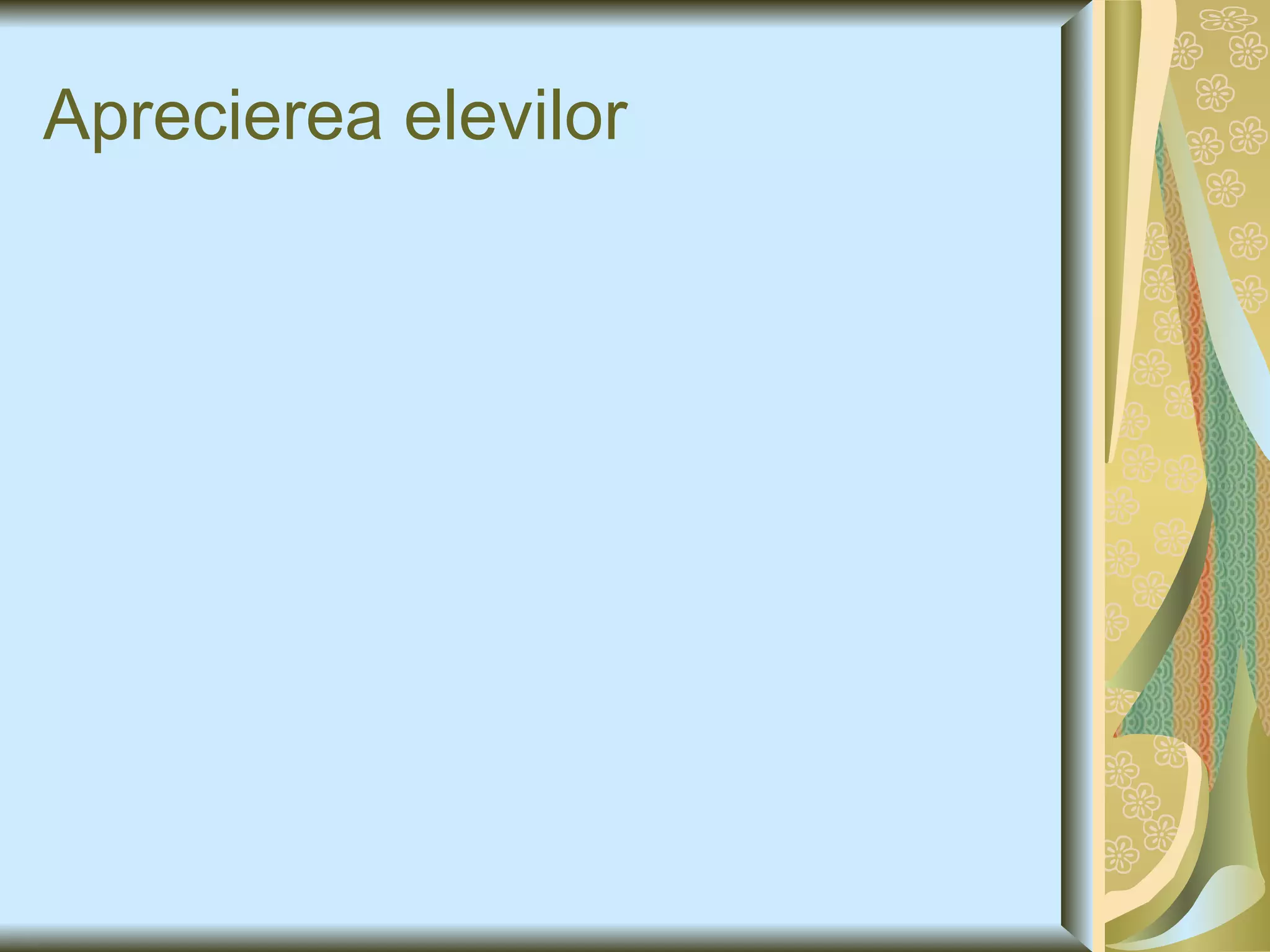 Aprecierea elevilor 