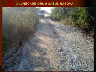 ALUNECARE DRUM SATUL RASOVA
 