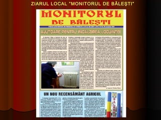 ZIARUL LOCAL ”MONITORUL DE B ĂLEŞTI”
 