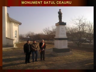 MONUMENT SATUL CEAURU
 