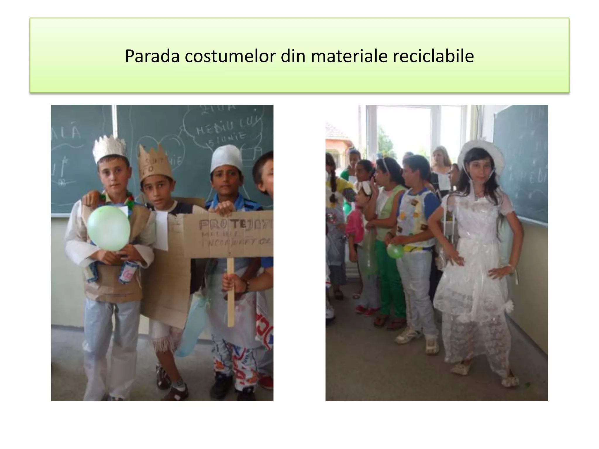 Parada costumelor din materiale reciclabile
 
