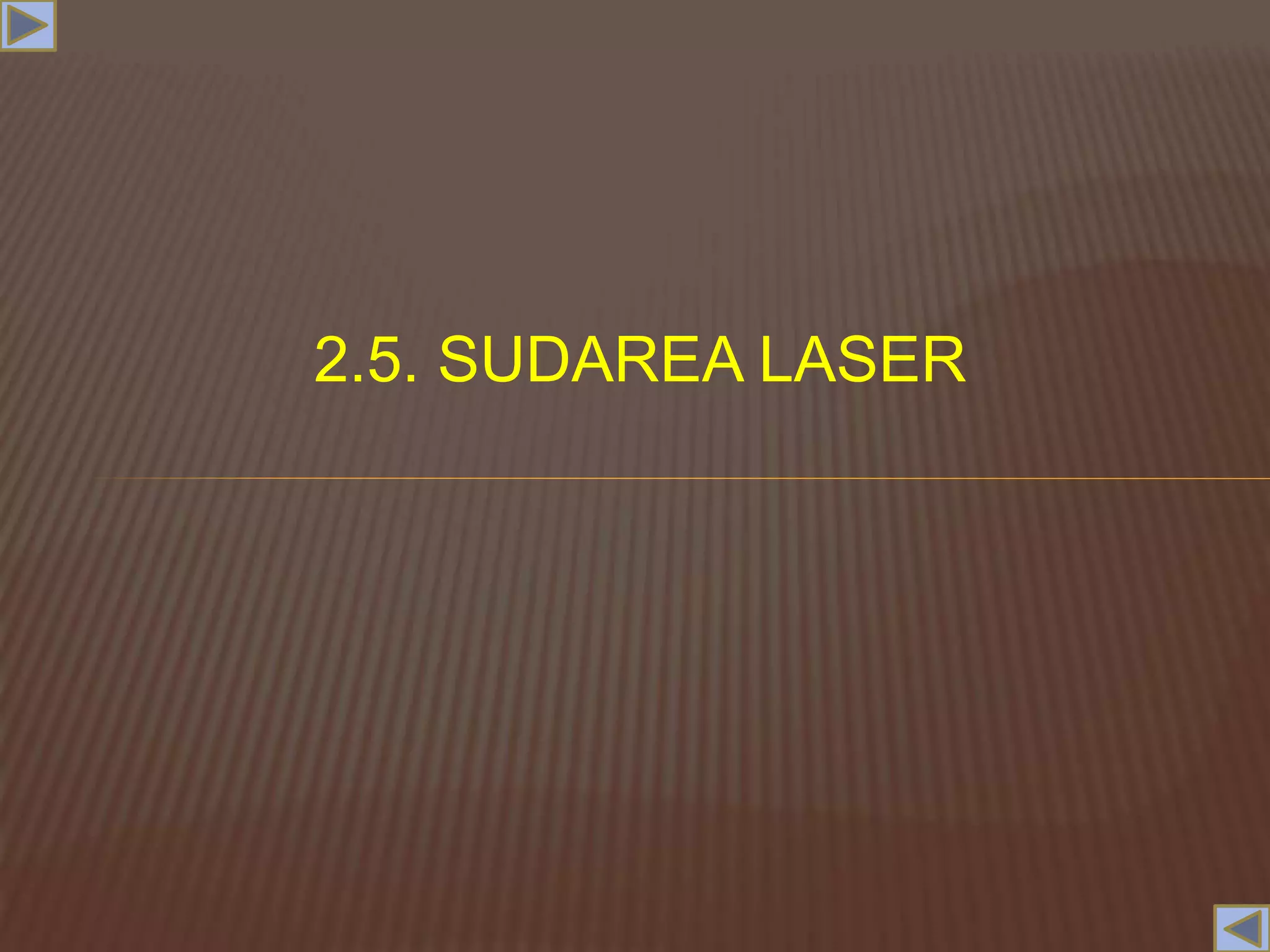 2.5. SUDAREA LASER
 