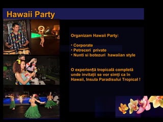   Hawaii Party ,[object Object],[object Object],[object Object],[object Object],[object Object],[object Object]
