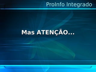 Pro Info Integrado