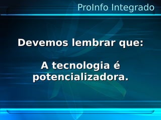 Pro Info Integrado