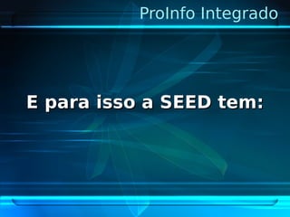 Pro Info Integrado