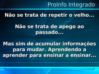 Pro Info Integrado