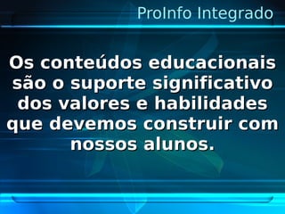 Pro Info Integrado