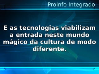 Pro Info Integrado