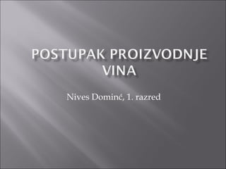 Nives Dominć, 1. razred
 