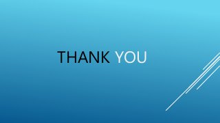 THANK YOU
 
