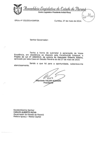 Proj 440 dep_ gilberto_ribeiro -Deputado Gilberto Ribeiro